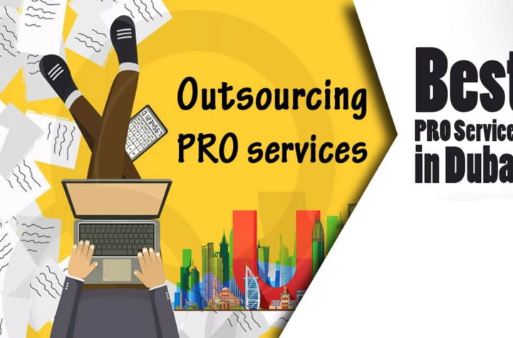 Best Companies To Provide PRO Services in Dubai